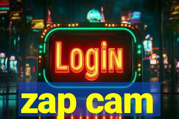 zap cam